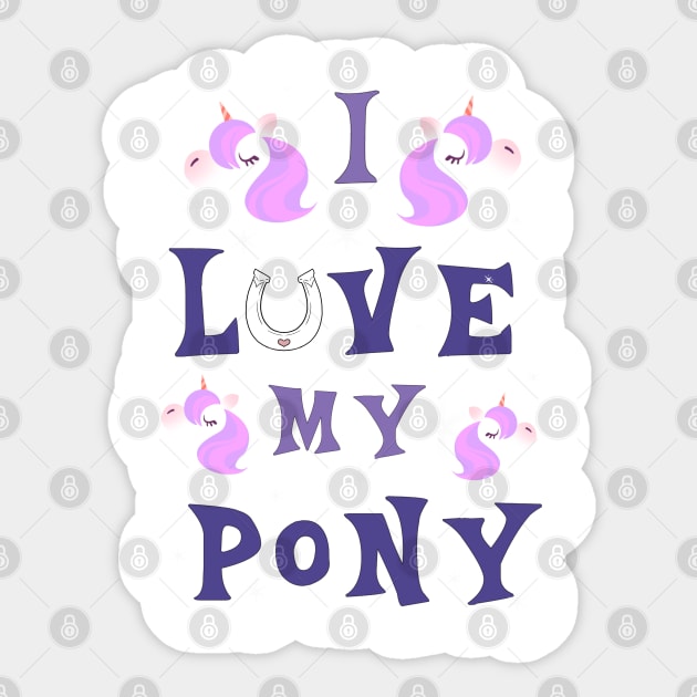 Love my pony Sticker by Jade Wolf Art